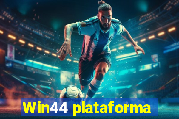 Win44 plataforma